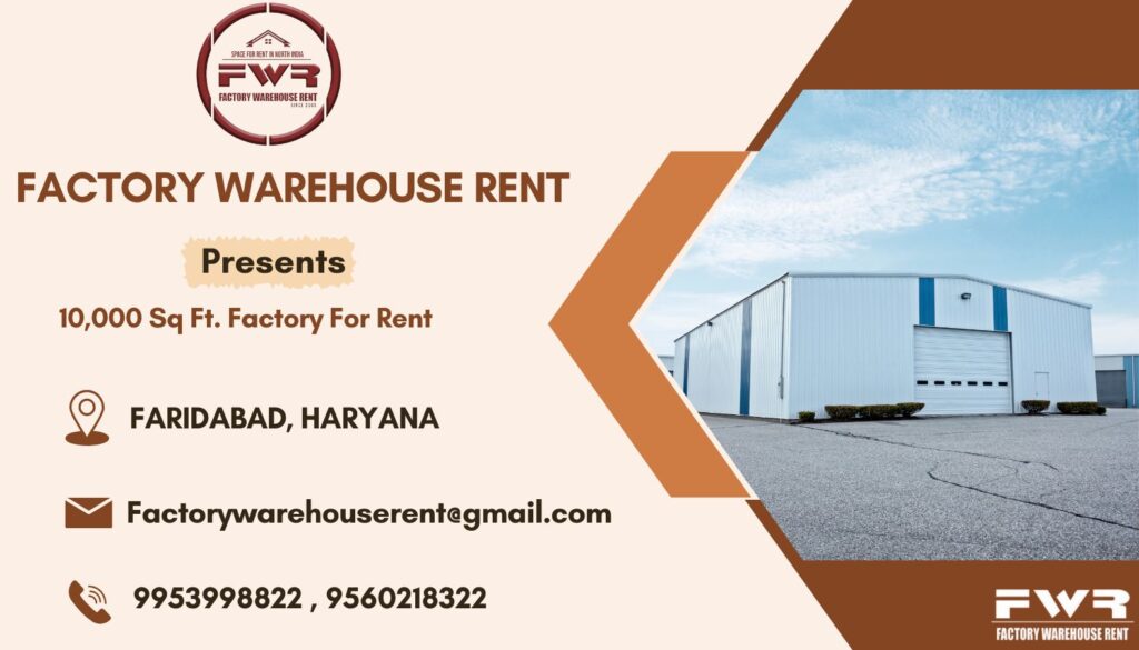 10,000 Sqft Factory Rent Faridabad