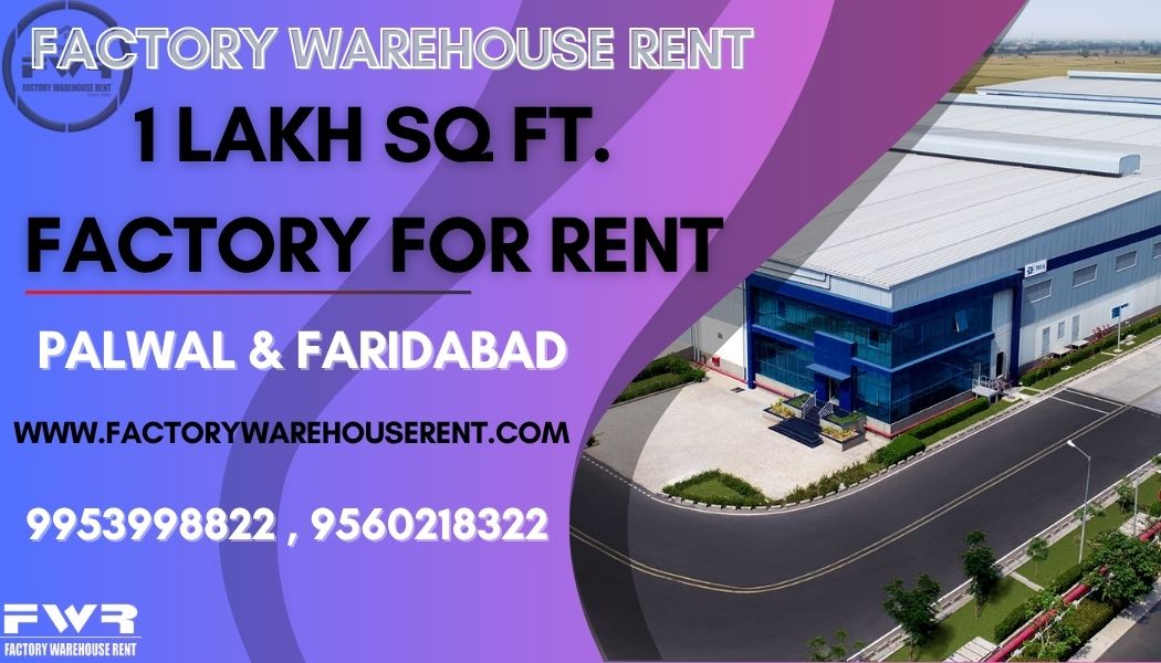 1LakhSqft Factory Rent