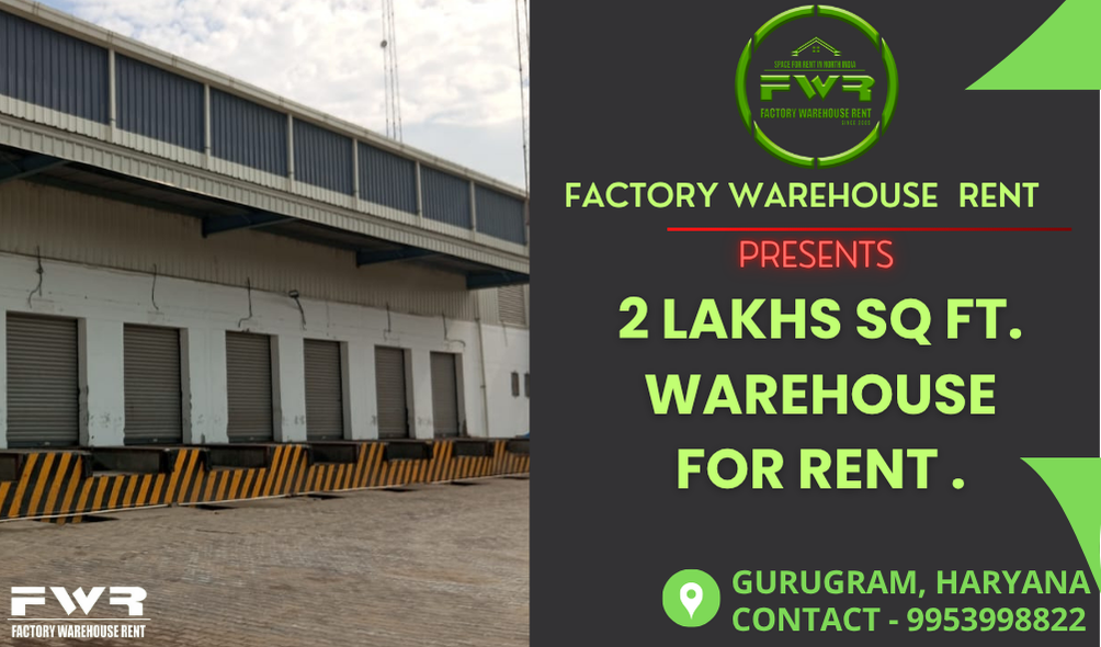 2lakh Sq ft Warehouse for Rent in Gurugram