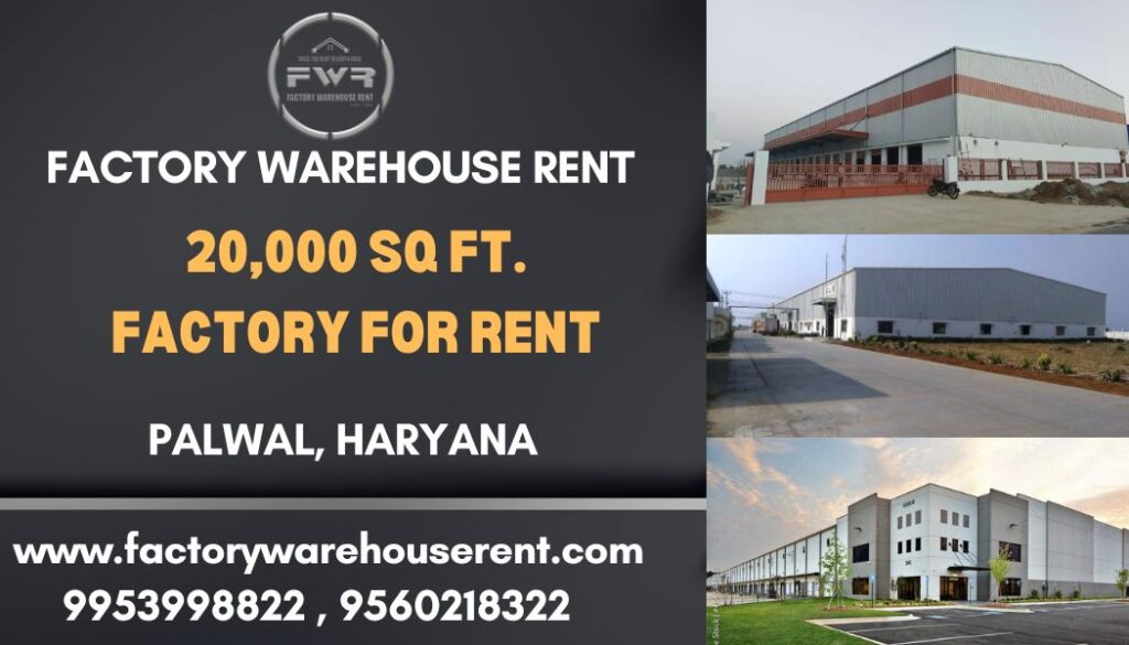 20000Sqft Factory Rent Palwal