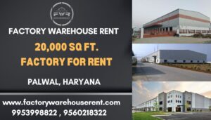 20000Sqft Factory Rent Palwal