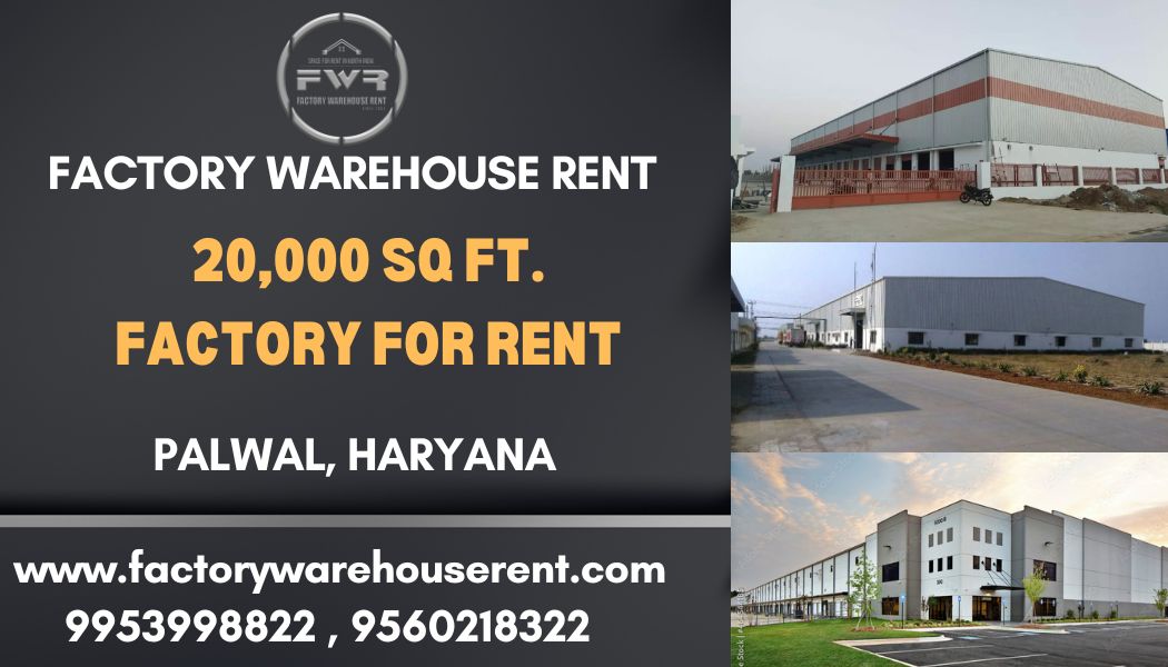20000Sqft Factory Rent Palwal