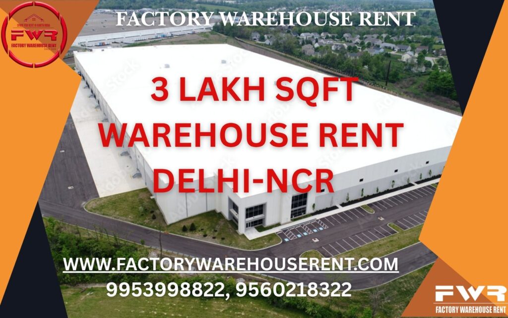 3Lakh SqFt Warehouse Rent