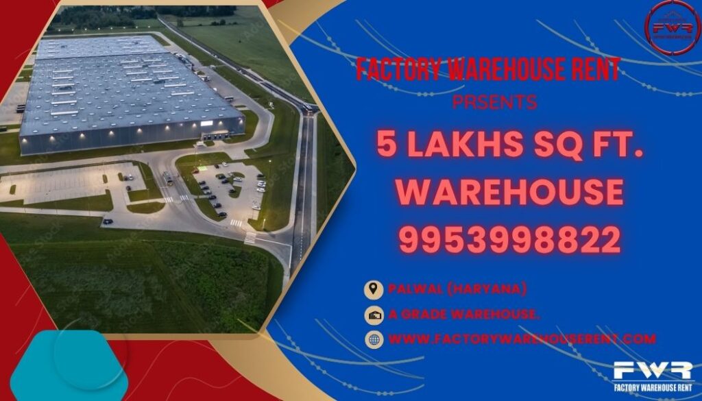 5Lakh SqFt Warehouse Rent