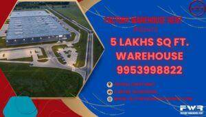 5Lakh SqFt Warehouse Rent