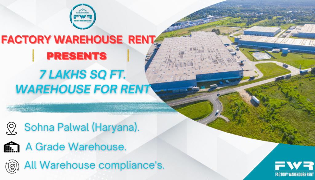 7Lakh SqFt Warehouse Rent
