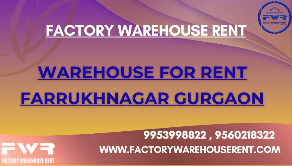 Warehouse Rent Farrukhnagar Gurugram