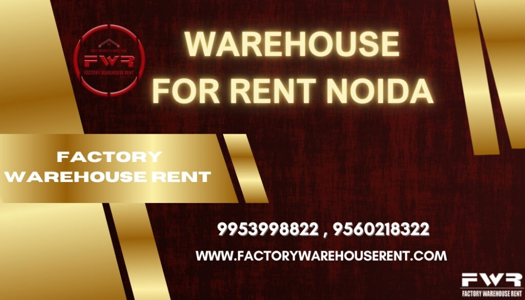 Warehouse for Rent Noida