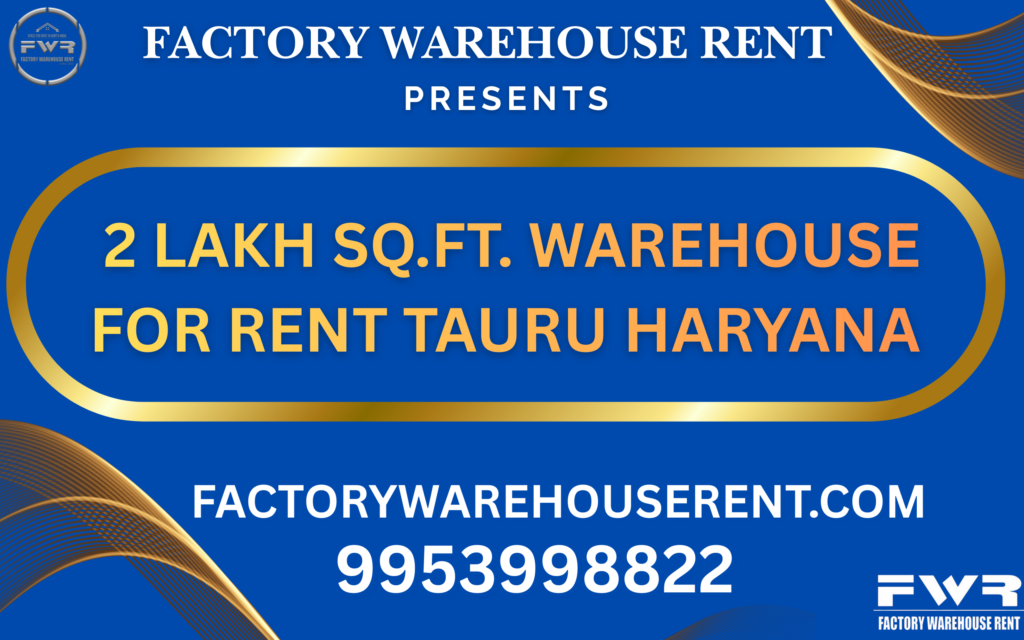 2LakhSqFt Warehouse Rent Tauru 2LakhSqFt Warehouse Rent Tauru