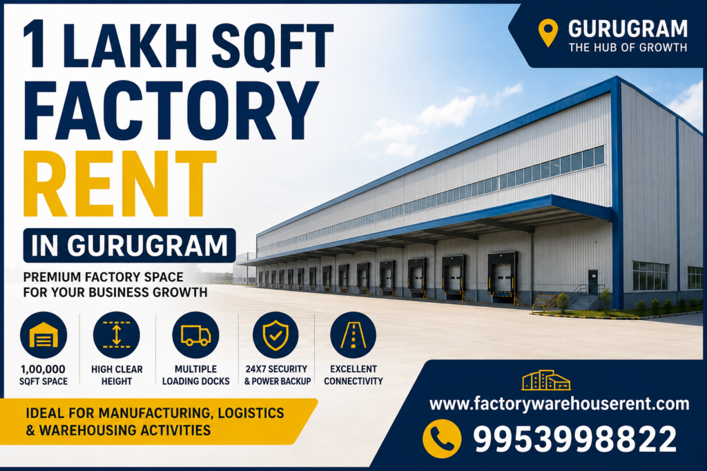 1lakh Sqft Factory Rent Gurugram